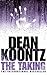 [(The Taking)] [By (author) Dean Koontz] published on by Dean Koontz