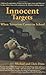 Innocent Targets: When Terrorism Comes to School by Michael Dorn (2005-04-06)