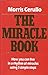 The Miracle Book: How You Can Live In A Rhythm Of Miracles Using 5 Simple Steps