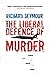 The Liberal Defence of Murder