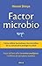 El factor microbio y las enzimas sanadoras (Spanish Edition) by Hiromi Shinya (2014-05-30)