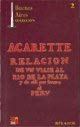 Acarette: Relacion De Un Viaje Al Rio De La Plata Y De Alli Por Tierra Al Peru / Relationship of a Voyage up the Silver River and the Soil of Peru (Buenos Aires coleccion) (Spanish Edition)