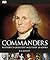 Commanders by R. G. Grant (2013-03-18)