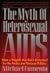 The Myth of Heterosexual AIDS: How a Tragedy Has Been Distorted by the Media and Partisan Politics by Michael Fumento (1993-09-02)