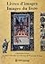 Livres d'images, images du livre: Les plus beaux incunables de l'Université de Liège (French Edition)