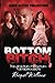 Bottom Bitch by Racquel Williams (2013-09-10)