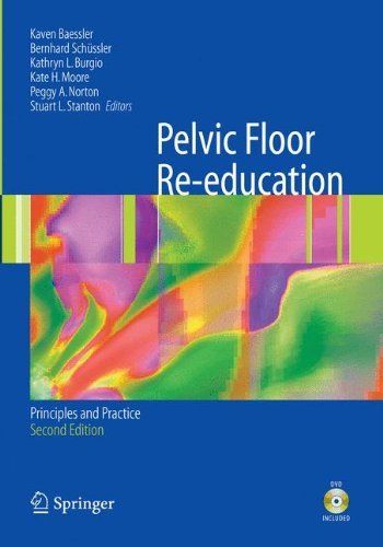 Pelvic Floor Re-education, Second Edition: Principles and Practice (2008-10-20)