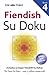 The Times Fiendish Su Doku Book 4 by The Times Mind Games (2011) Paperback