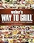 Weber's Way to Grill: The Step-by-Step Guide to Expert Grilling by Jamie Purviance (2009-03-03)
