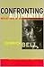 CONFRONTING AUTHORITY by Derrick Bell (1996-01-15)