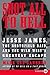 Shot All to Hell LP: Jesse James, the Northfield Raid, and the Wild West's Greatest Escape by Mark Lee Gardner (2013-07-30)