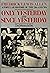 Only Yesterday and Since Yesterday: A Popular History of the '20s and '30s (Two Volumes in One)