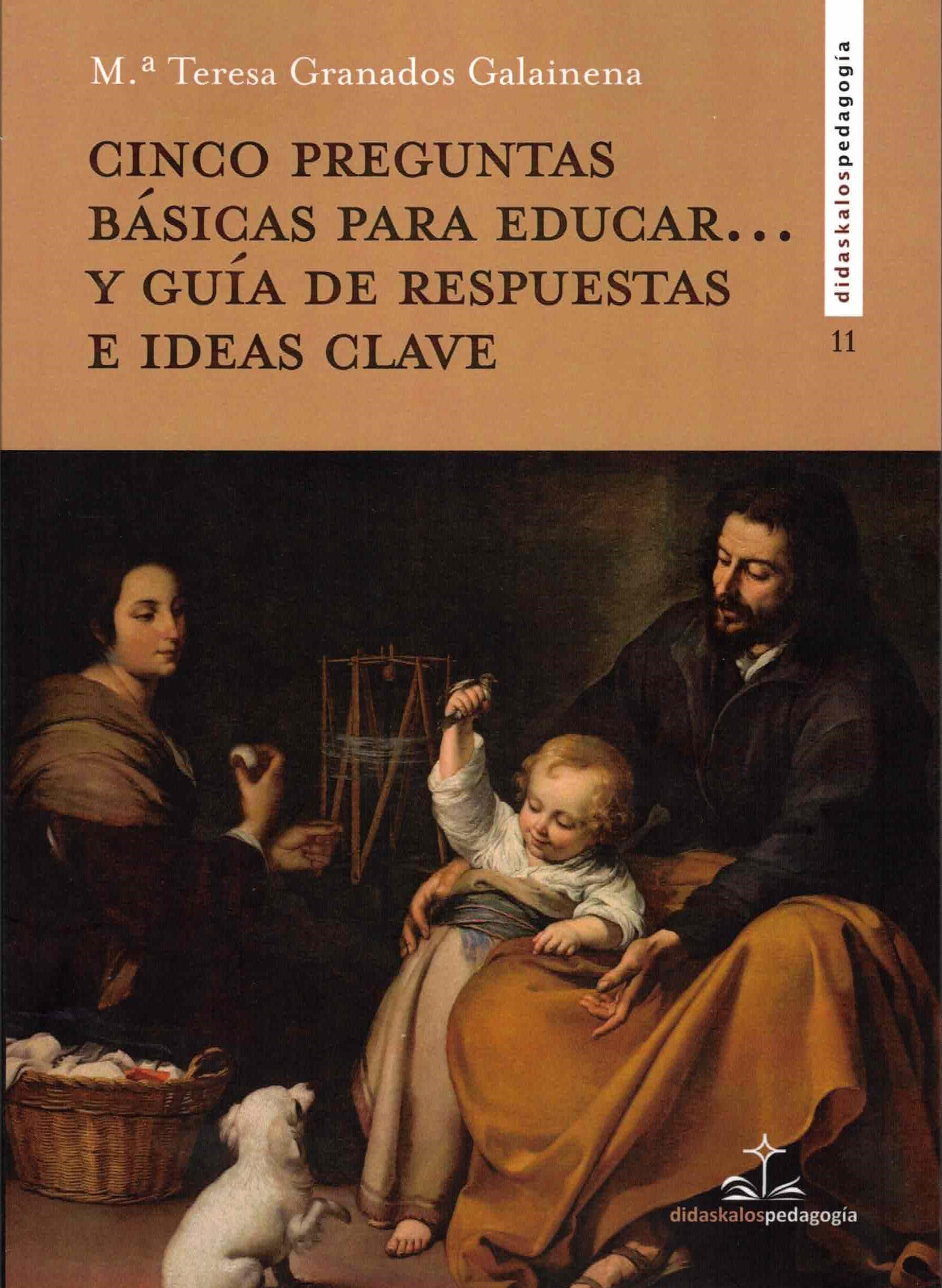 Cinco preguntas para educar…: y guía de respuestas e ideas-clave (Paperback)
