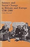 Science and Social Change in Britain and Europe, 1700-1900