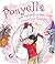 Ponyella by Laura Numeroff, Nate Evans [Hyperion,2011] (Hardcover)
