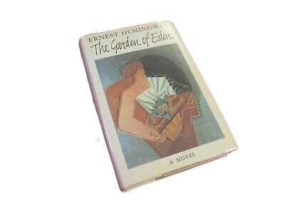 Antique Rare The Garden of Eden by Ernest Hemingway (1986) 1st Edition Hardcover Novel [Hardcover] Unknown