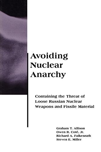 Avoiding Nuclear Anarchy: Containing the Threat of Loose Russian Nuclear Weapons and Fissile Material (BCSIA Studies in International Security) by Coté Jr., Owen R., Allison, Graham, Miller, Steven E., Falke (1996) Paperback