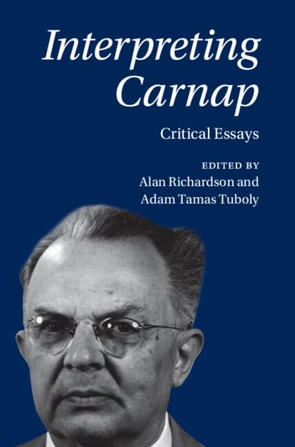 Interpreting Carnap: Critical Essays (Hardcover)