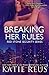 Breaking Her Rules (Red Stone Security Series Volume 6)