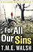 For All Our Sins (DCI Claire Winters, Book 1) by T.M.E. Walsh (2016-10-06)