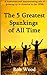 The 5 Greatest Spankings of All Time by Rob Wood (2012-03-27)
