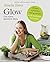Glow: Gut essen, gl??cklich leben - J??nger, schlanker und ges??nder - in 10 einfachen Schritten by Amelia Freer (2016-02-08)