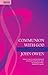 Communion With God: Fellowship with the Father, Son and Holy Spirit by John Owen (2007-09-20)