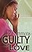 Guilty Of Love