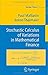 Stochastic Calculus of Variations in Mathematical Finance by Malliavin, Paul, Thalmaier, Anton (2005) Hardcover