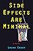 Side Effects Are Minimal by Laura Essay