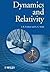 Dynamics and Relativity by Jeffrey Forshaw (2009-03-16)