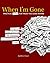When I'm Gone: Practical Notes for Those You Leave Behind by Kathleen Fraser (December 15,2011)