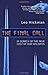 The Final Call: In Search of the True Cost of Our Holidays by Hickman, Leo (2007) Paperback