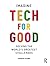 Tech For Good by Marga hoek