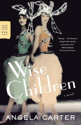 Wise Children[WISE CHILDREN][Paperback]
