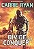 Divide and Conquer (Infinity Ring) by Carrie Ryan (2015-07-28)