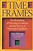 Time Frames: The Re-Thinking of Darwinian Evolution and the Theory of Punctuated Equilibria First edition by Niles Eldredge (1985) Hardcover