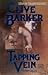 TAPPING THE VEIN [BOOK THREE "THE MIDNIGHT MEAT TRAIN" + "SCA... by Clive  Barker