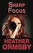 [(Sharp Focus)] [By (author) Heather Ormsby] published on (December, 2013)