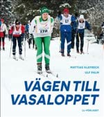 Vägen till Vasaloppet (Hardcover)