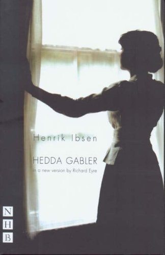 Hedda Gabler by Henrik Ibsen