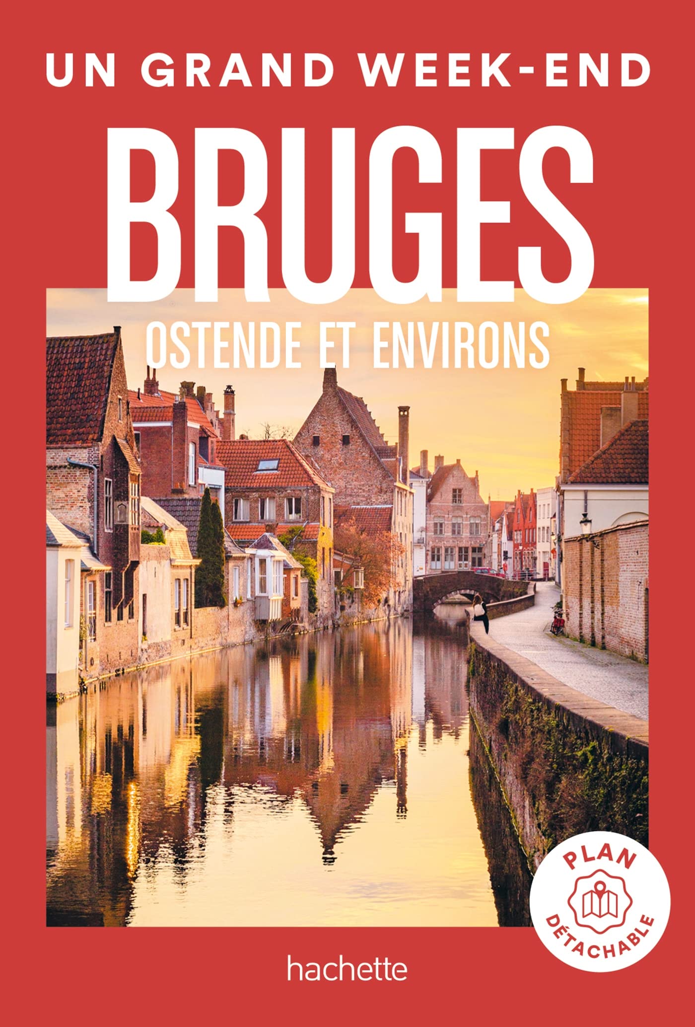 Bruges Un Grand Week-end (French Edition)
