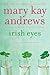 [ Irish Eyes (Callahan Garrity) By Andrews, Mary Kay ( Author... by Mary Kay Andrews