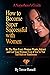 HOW TO BECOME SUPER SUCCESSFUL WITH WOMEN
