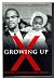Growing Up X