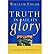 Truth in All Its Glory: Commending the Reformed Faith (Resources for Changing Lives) (Paperback) - Common