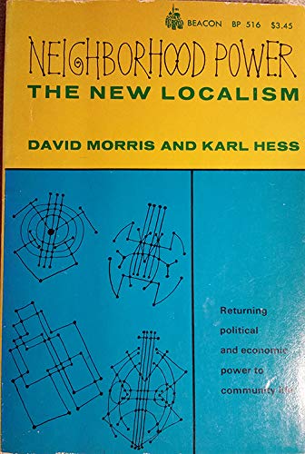 Neighborhood Power: The New Localism (Paperback)