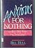 Anxious for Nothing