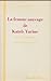La femme sauvage de Kateb Yacine: Essai de lecture active suivi d'inédits (Collection "Mémoires et identités") (French Edition)