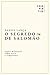 O Segredo de Salomão: liçõe...